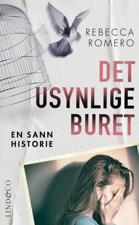 Det usynlige buret - en sann historie