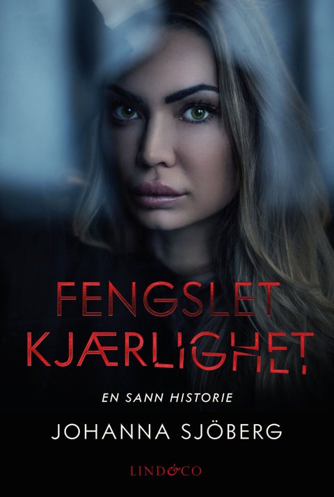 Fengslet kjærlighet - en sann historie