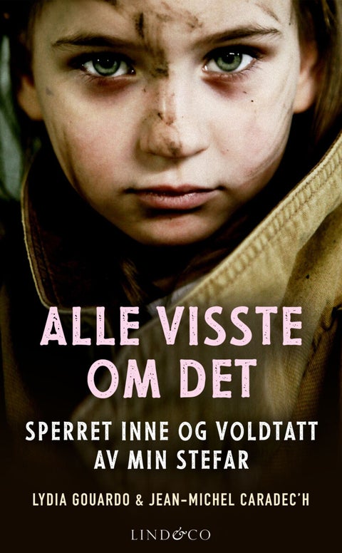 Alle visst om det - sperret inne og voldtatt av min stefar