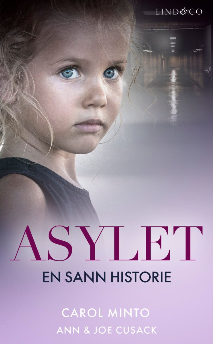 Asylet - en sann historie