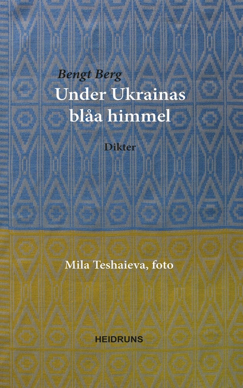 Under Ukrainas blåa himmel - dikter