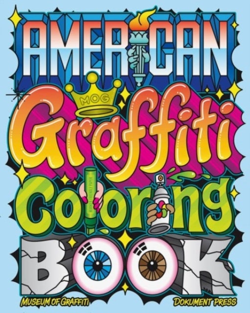 Bilde av American Graffiti Coloring Book Av Museum Of Graffiti