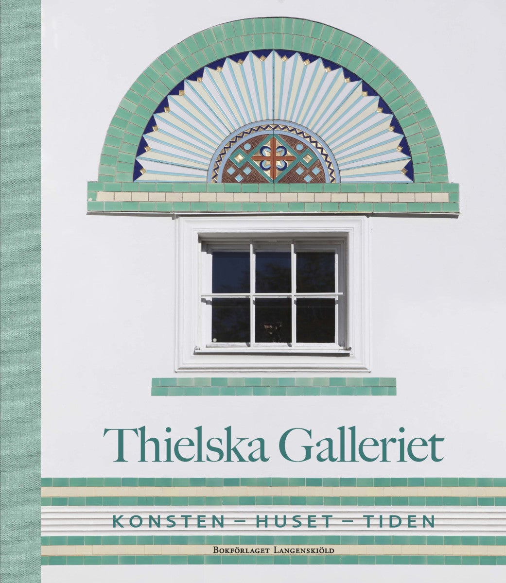 Thielska Galleriet. Konsten-huset-tiden