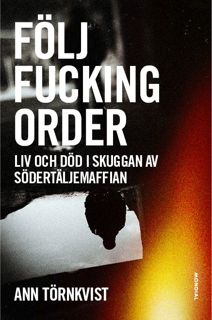 Följ fucking order
