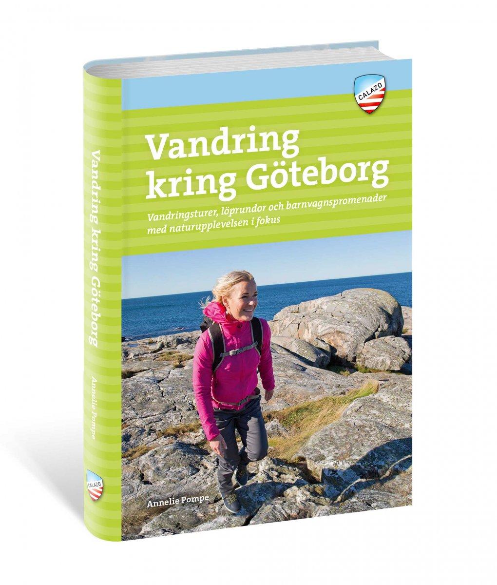 Vandra kring Göteborg - andringsturer, löprundor och barnvagnspromenader med naturupplevelsen i fokus