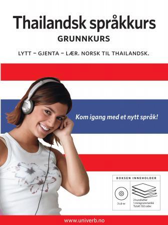 Thailandsk språkkurs - grunnkurs : lytt, gjenta, lær : norsk til thailandsk