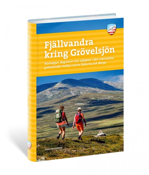 Fjällvandra kring Grövelsjön - färdvägar, dagsturer och utflykter i det vidsträckta gränslandet mellan norra Dalarna och Norge