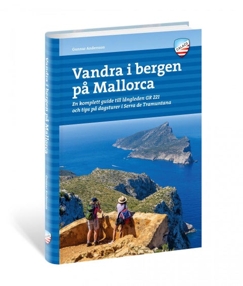 Vandra i bergen på Mallorca - en komplett guide till långleden GR 221 och tips på dagsturer i Serra de Tramuntana