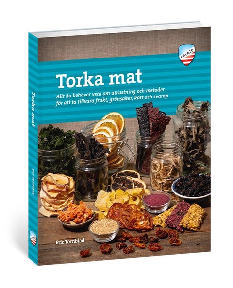 Torka mat - allt du behöver veta om utrustning och metoder för att ta tillvara frukt, grönsaker, kött och svamp