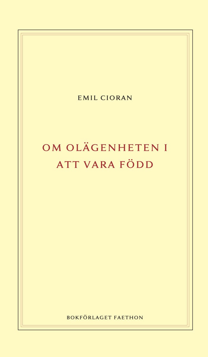 Om olägenheten i att vara född