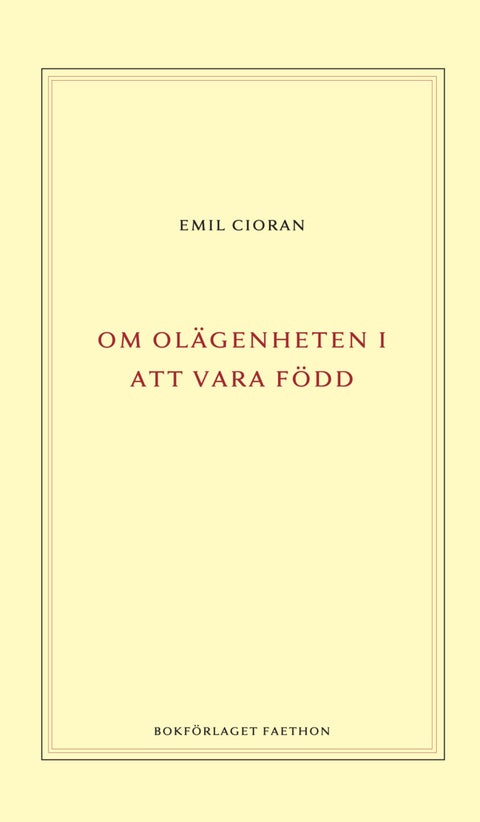 Om olägenheten i att vara född