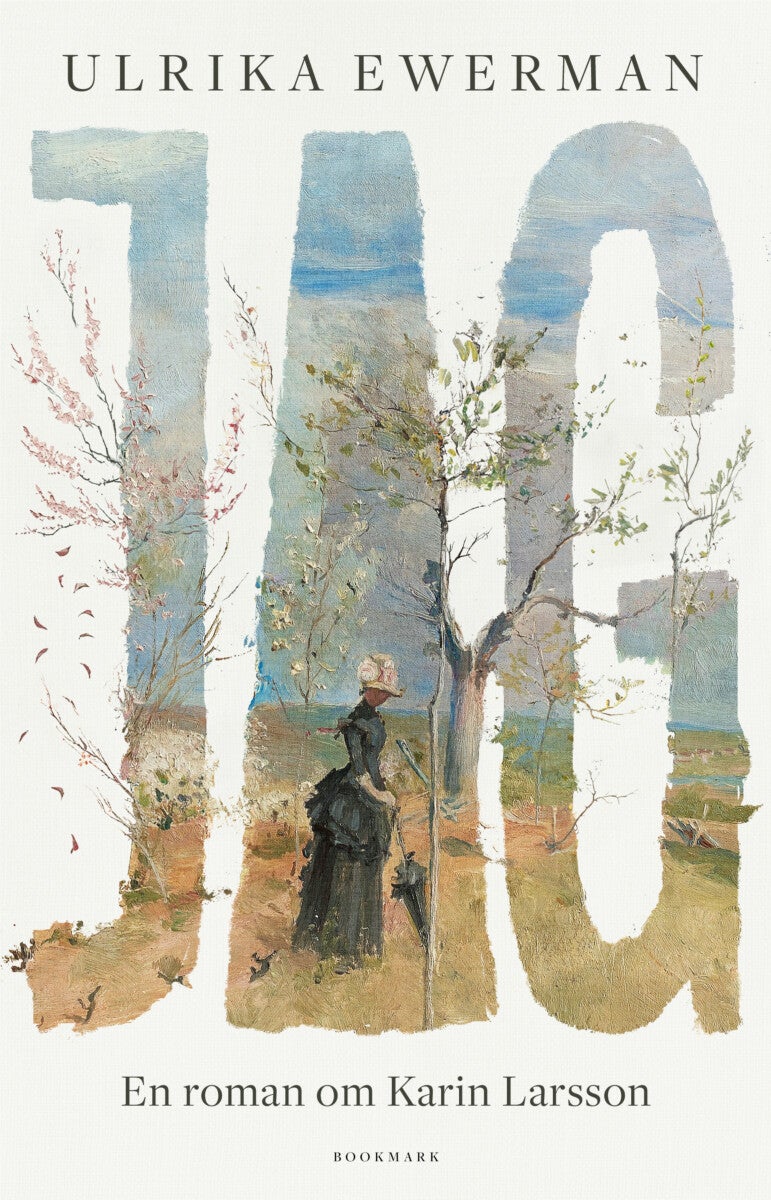 Jag - En roman om Karin Larsson