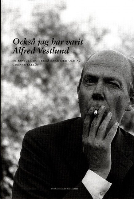 Också jag har varit Alfred Vestlund