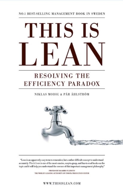 This is Lean - Resolving the Efficiency Paradox