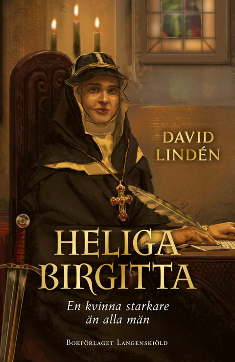 Heliga Birgitta - En kvinna starkare än alla män