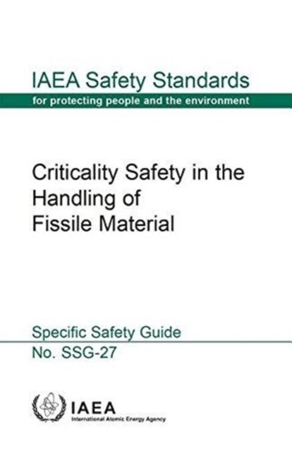 Criticality safety in the handling of fissile material - specific safety guide