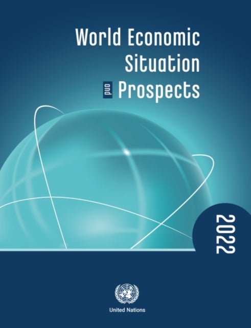 Bilde av World Economic Situation And Prospects 2022 Av United Nations: Department Of Economic And Social Affairs, United Nations Conference On Trade And Devel