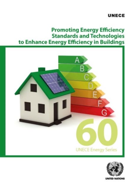 Bilde av Promoting Energy Efficiency Standards And Technologies To Enhance Energy Efficiency In Buildings Av United Nations: Economic Commission For Europe