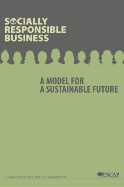 Socially responsible business - a model for a sustainable future