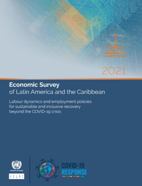 Bilde av Economic Survey Of Latin America And The Caribbean 2021 Av United Nations: Economic Commission For Latin America And The Caribbean
