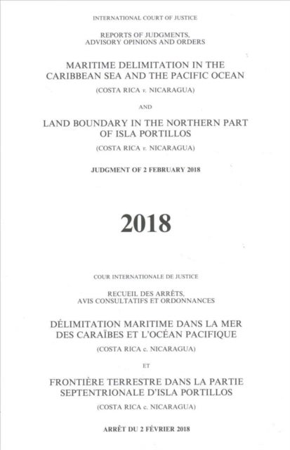 Maritime delimitation in the Caribbean Sea and the Pacific Ocean (Costa Rica v. Nicaragua) land boun - (Costa Rica v. Nicaragua), judgment of 2 February 2018