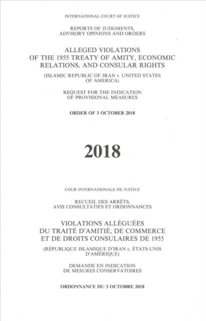 Alleged violations of the 1955 Treaty of Amity, economic relations, and consular rights - (Islamic Republic of Iran v. United States of America), request for the indication of provisional me