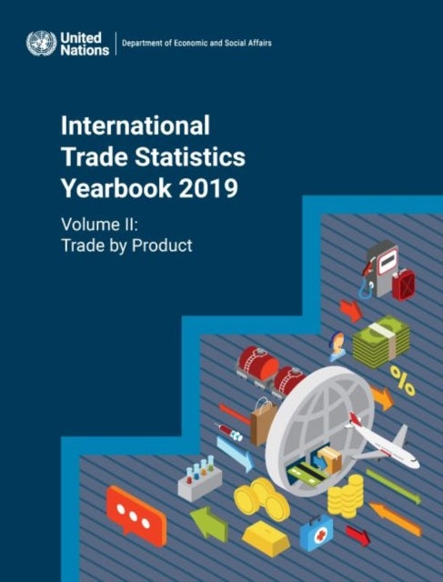 Bilde av International Trade Statistics Yearbook 2019 Av United Nations: Department Of Economic And Social Affairs: Statistics Division
