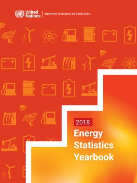 Bilde av Energy Statistics Yearbook 2018 Av United Nations: Department Of Economic And Social Affairs: Statistics Division