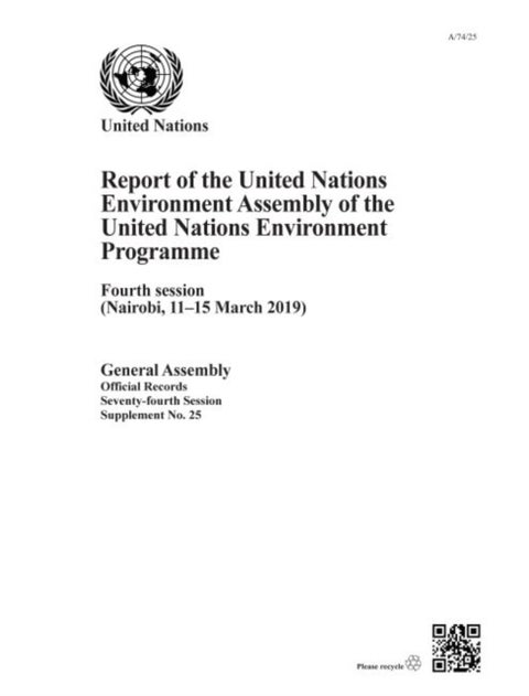 United Nations Environment Programme - report of the United Nations Environment Assembly of the United Nations Environment Programme, fourt