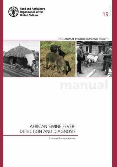 African swine fever - detection and diagnosis, a manual for veterinarians