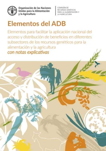 Elementos del ADB - Elementos para facilitar la aplicacion nacional del acceso y distribucion de beneficios en diferente