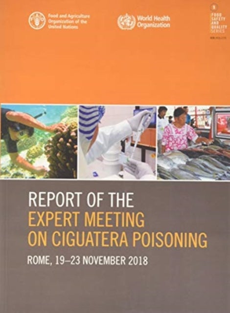 Report of the Expert Meeting on Ciguatera poisoning - Rome, 19-23 November 2018
