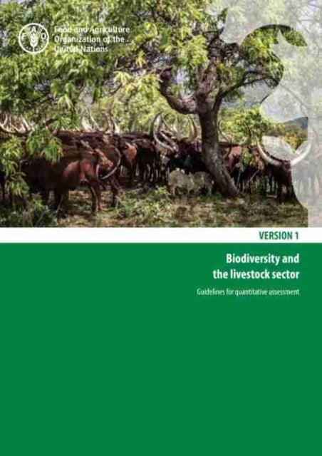 Biodiversity and the livestock sector - guidelines for quantitative assessment