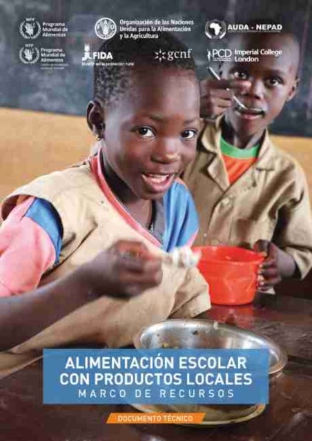 Alimentacion escolar con productos locales ¿ Marco de recursos - Documento tecnico