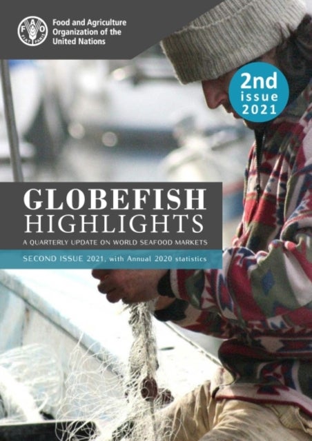 Bilde av Globefish Highlights - A Quarterly Update On World Seafood Markets Av Food And Agriculture Organization Of The United Nations