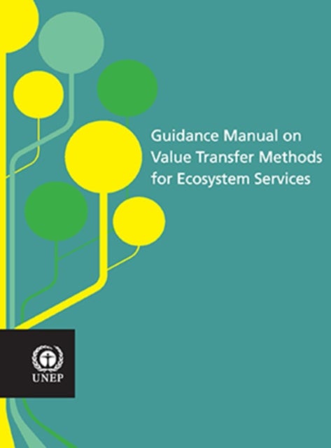 Bilde av Guidance Manual On Value Transfer Methods For Ecosystem Services Av United Nations Environment Programme