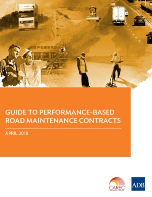 Bilde av Guide To Performance-based Road Maintenance Contracts Av Asian Development Bank
