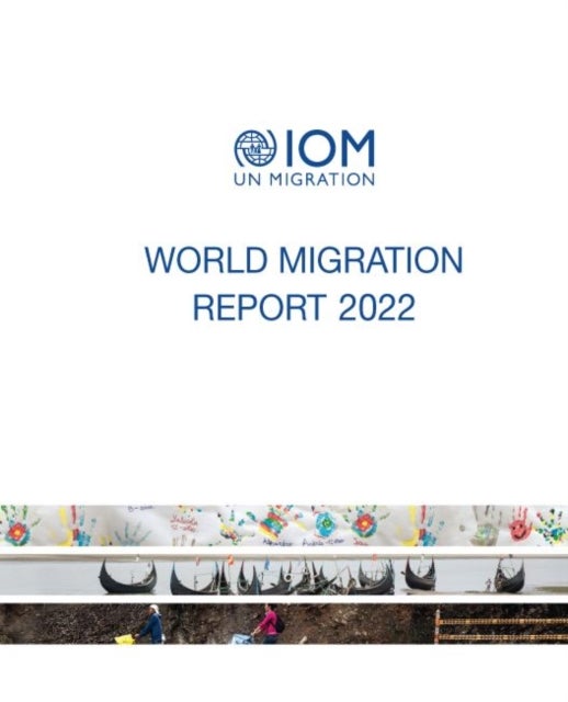 Bilde av World Migration Report 2022 Av International Organization For Migration
