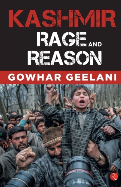Kashmir - Rage and Reason
