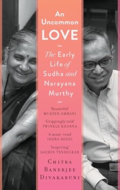 An Uncommon Love - The Early Life of Sudha and Narayana Murthy