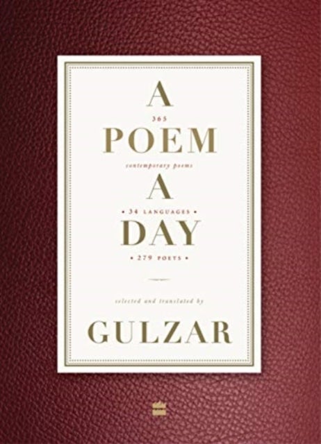 A Poem a Day: - 365 Contemporary Poems 34 Languages 279 Poets