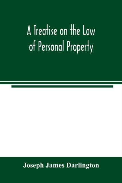 A treatise on the law of personal property