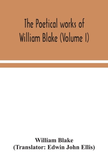 Bilde av The Poetical Works Of William Blake (volume I) Av William Blake