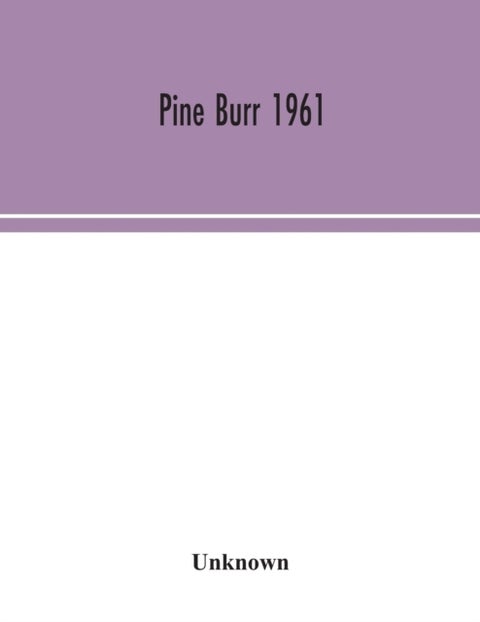 Pine Burr 1961
