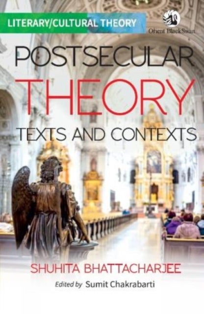 Postsecular Theory - Textx and Contexts