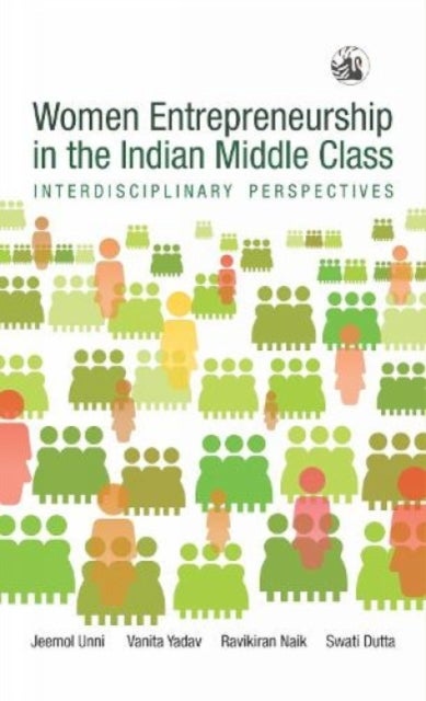 Bilde av Women Entrepreneurship In The Indian Middle Class: Av Vanita Yadav, Jeemol Unni