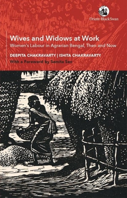 Bilde av Wives And Widows At Work Av Deepita Chakravarty, Ishita Chakravarty