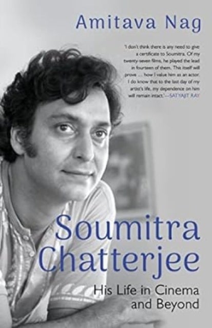 Soumitra Chatterjee - His Life in Cinema and Beyond