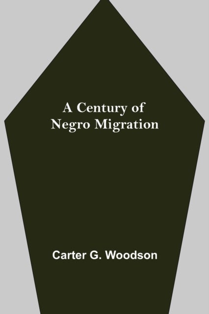 A Century of Negro Migration
