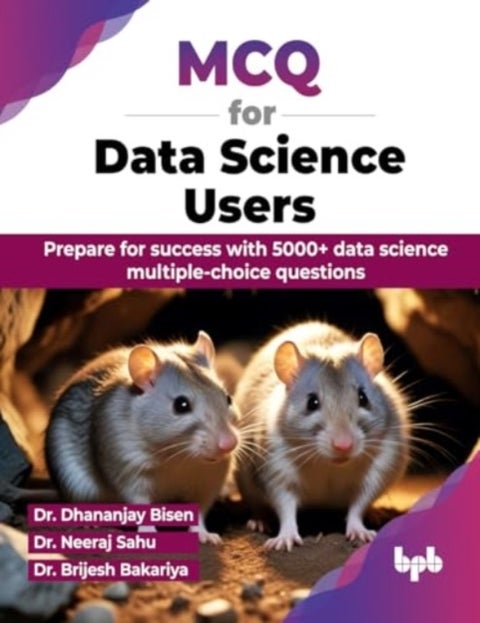 MCQ for Data Science Users - Prepare for success with 5000+ data science multiple-choice questions